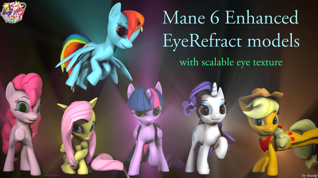 Mane 6 Enhanced Eyerefract Models