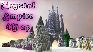 Crystal Empire Map Base